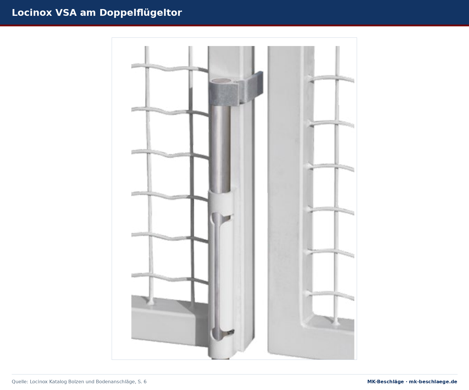 Locinox VSA Bolzen-Stangenriegel am Mittelpfosten eines Doppelflügeltors mit Gittermatten Locinox VSA Bolzen-Stangenriegel am Mittelpfosten eines Doppelflügeltors mit Gittermatten